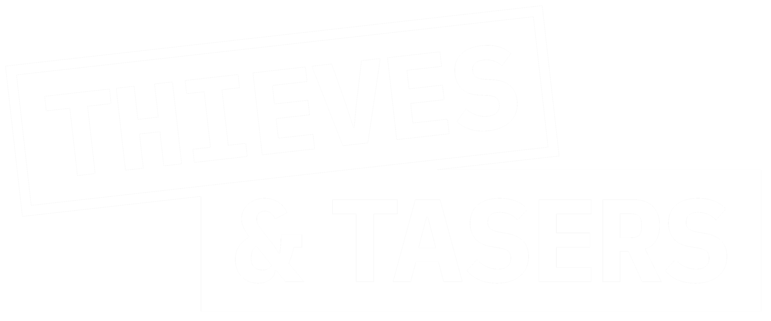 Thieves and Tasers